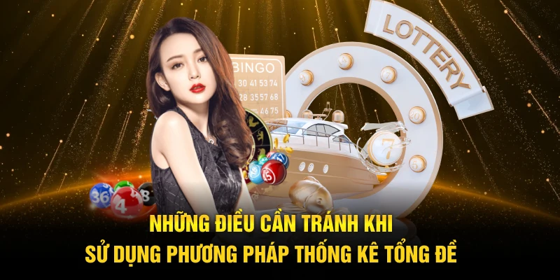Thống Kê Tổng Đề – Bật Mí Bí Quyết Tăng Tỷ Lệ Trúng Cao QQ88 4 Những điều cần tránh khi sử dụng phương pháp thống kê tổng đề